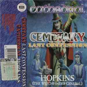 Cemetary / Cathedral - Last Confessions / Hopkins (The Witchfinder General) FLAC