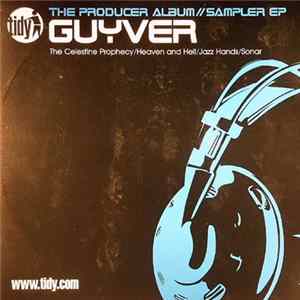 Guyver - The Producer Album // Sampler EP FLAC