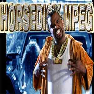 Horsedick.MPEG - Horsedick Dot MPEG FLAC