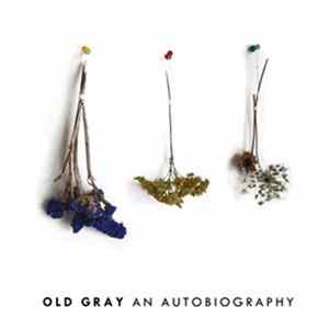 Old Gray - An Autobiography FLAC