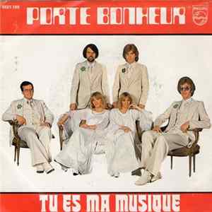 Porte Bonheur - Tu Es Ma Musique FLAC