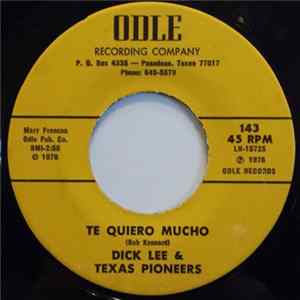 Dick Lee & Texas Pioneers - Te Quiero Mucho FLAC