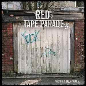 Red Tape Parade - The Third Rail Of Life FLAC