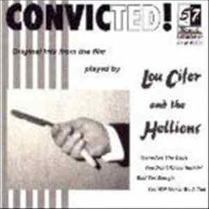 Lou Cifer And The Hellions - Convicted! FLAC