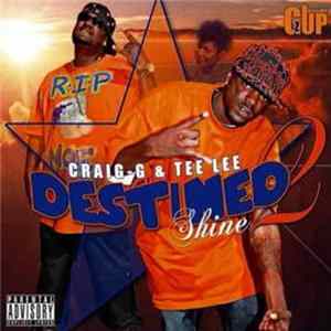 Craig-G & Tee Lee - Destine 2 Shine FLAC