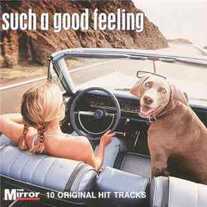 Various - Such A Good Feeling FLAC