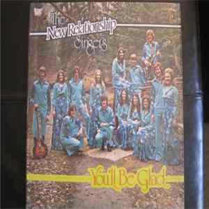 The New Relationship Singers - You'll Be Glad FLAC