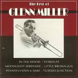 Glenn Miller - The Best Of Glenn Miller FLAC