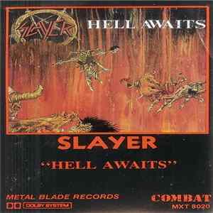 Slayer - Hell Awaits FLAC