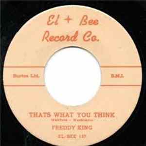Freddy King - That's What You Think / Country Boy FLAC