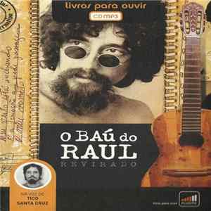 Raul Seixas - O Baú Do Raul Revirado FLAC