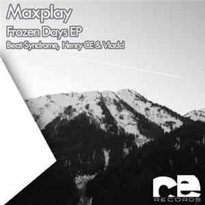 Maxplay - Frozen Days EP FLAC