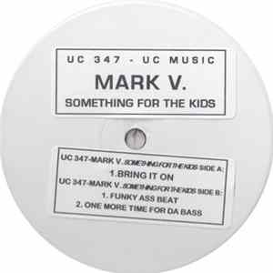 Mark V. - Something For The Kids FLAC