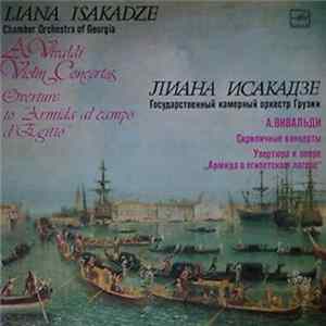 А. Вивальди - Лиана Исакадзе , Скрипка, Камерный Оркестр Грузинской Государственной Филармонии - Скрипичные Концерты. Увертюра к опере "Армида в египетском лагере" FLAC
