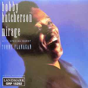 Bobby Hutcherson - Mirage FLAC