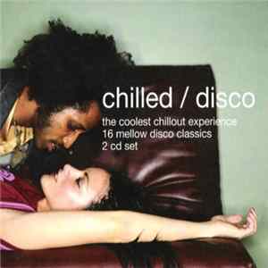 Various - Chilled / Disco FLAC