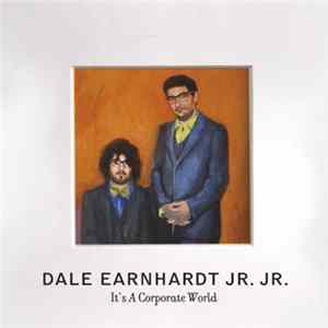 Dale Earnhardt Jr. Jr. - It's A Corporate World FLAC