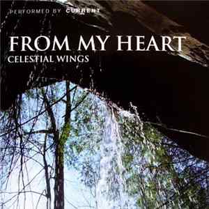 Current - From My Heart (Celestial Wings) FLAC