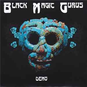 Black Magic Gurus - Demo 2017 FLAC