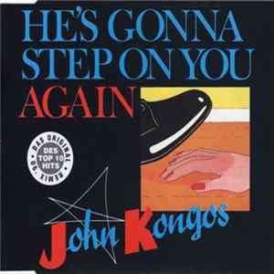 John Kongos - He's Gonna Step On You Again FLAC
