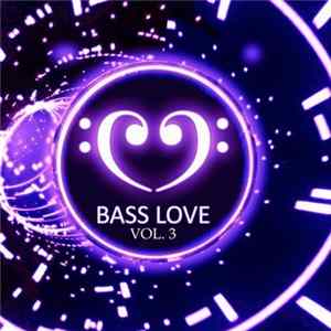 Skynet , Tyler Durden / Mikee Mix - Bass Love Vol. 3 FLAC