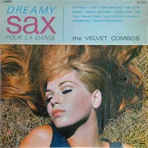 The Velvet Combos - Dreamy Sax Pour La Danse FLAC