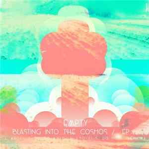 Empty - Blasting Into The Cosmos FLAC