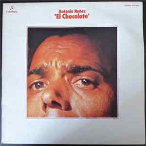 Antonio Nuñez "El Chocolate" - Antonio Nuñez "El Chocolate" FLAC