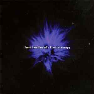 Scott Smallwood - Electrotherapy FLAC