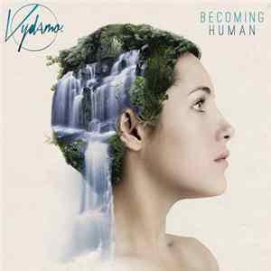 Vydamo - Becoming Human FLAC
