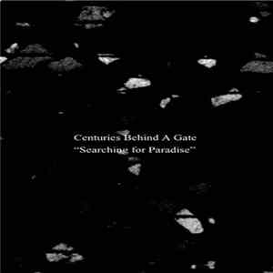 Centuries Behind A Gate - Searching For Paradise FLAC