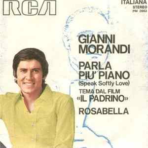 Gianni Morandi - Parla Più Piano (Speak Softly Love) / Rosabella FLAC