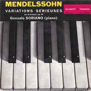 Mendelssohn - Gonzalo Soriano - Variations Sérieuses FLAC