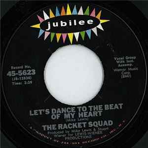 The Racket Squad - Let's Dance To The Beat Of My Heart / Higher Than High FLAC