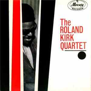The Roland Kirk Quartet - The Roland Kirk Quartet FLAC