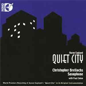 Christopher Brellochs - Aaron Copland - Quiet City FLAC