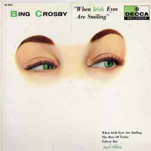 Bing Crosby - When Irish Eyes Are Smiling FLAC