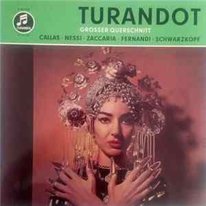 Callas · Nessi · Zaccaria · Fernandi · Schwarzkopf - Turandot Großer Querschnitt FLAC