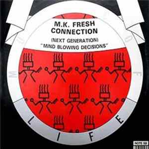 M.K. Fresh Connection - Mind Blowing Decisions FLAC