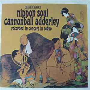 Cannonball Adderley Sextet - Nippon Soul FLAC