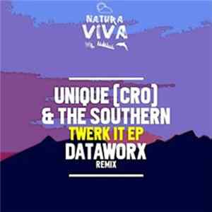 Unique (Cro) & The Southern - Twerk It EP FLAC