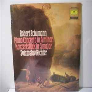 Sviatoslav Richter - Robert Schumann - Klavierkonzert A-Moll Op. 54 · Introduction Und Allegro Appassionato Op. 92 · Novellette Op. 21 No. 1 · Toccata Op. 7 FLAC