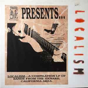 Various - Localism (Localism... A Compilation LP Of Bands From The Oxnard, California Area.) FLAC
