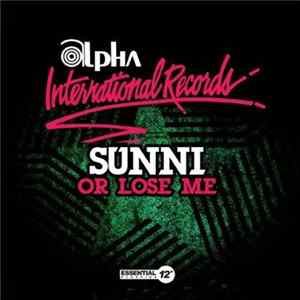 Sunni - Or Lose Me FLAC