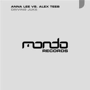 Anna Lee Vs. Alex TeeB - Driving Juke FLAC