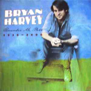 Bryan Harvey - Remember Me Well 1956 - 2006 FLAC