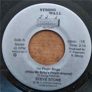Steve Stone - I'm Playin Bingo (While My Baby's Playin Around) FLAC