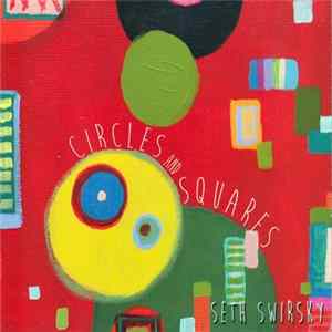 Seth Swirsky - Circles And Squares FLAC