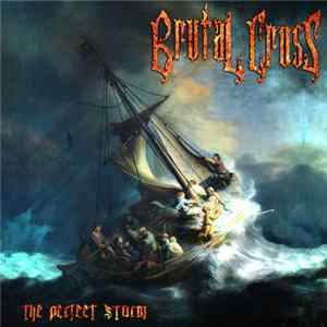Brutal Cross - The Perfect Storm FLAC