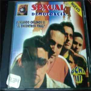 Sexual Democracia - Buscando Chilenos 3 (El Encontrón Final) FLAC
